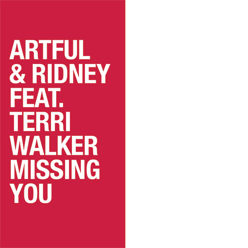Artful & Ridney - Missing You - Remixes