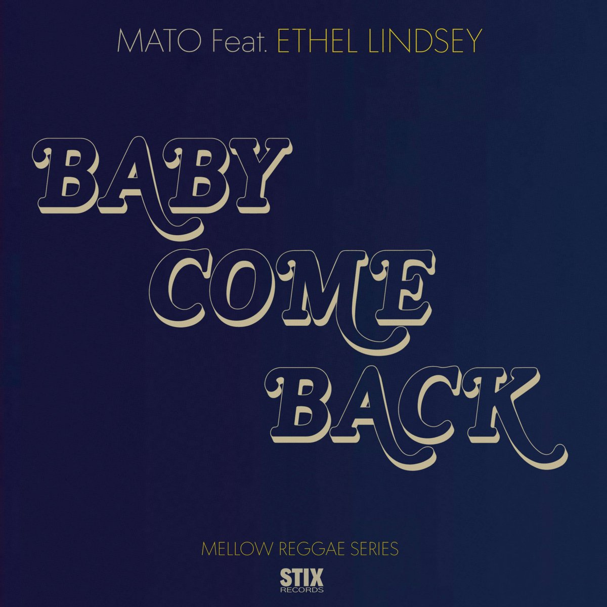 Mato & Ethel Lindsey - Baby Come Back