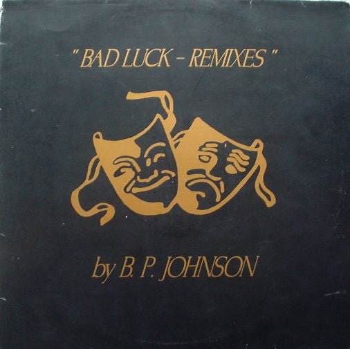 B.P. Johnson - Bad Luck - Remixes