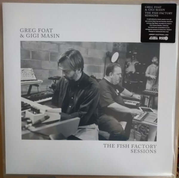 Greg Foat & Gigi Masin - The Fish Factory Sessions