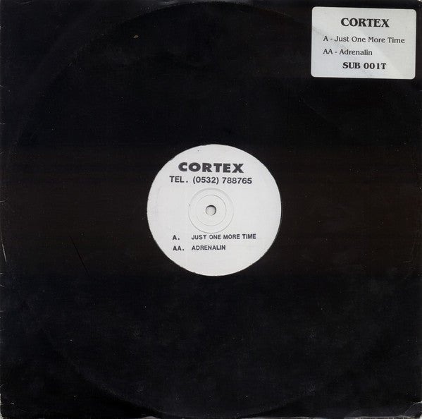 Cortex - Just One More Time / Adrenalin