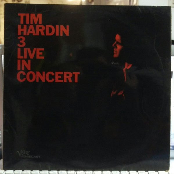 Tim Hardin - Tim Hardin 3 Live In Concert