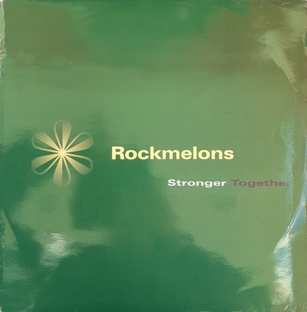 The Rockmelons - Stronger Together