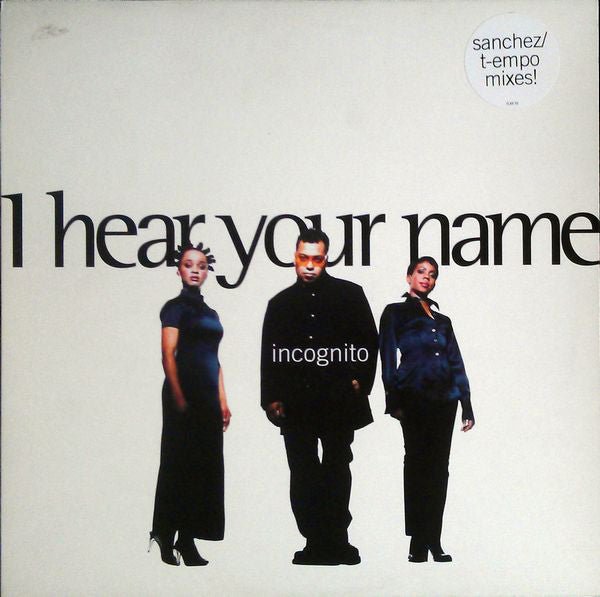 Incognito - I Hear Your Name