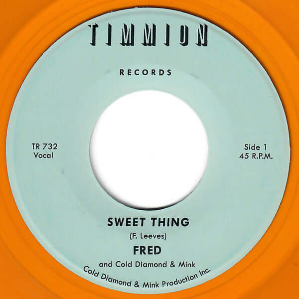 Fred and Cold Diamond & Mink - Sweet Thing / My Baby's Outta Sight (Amen!)