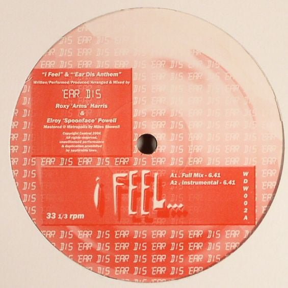 'Ear Dis - I Feel / 'Ear Dis Anthem
