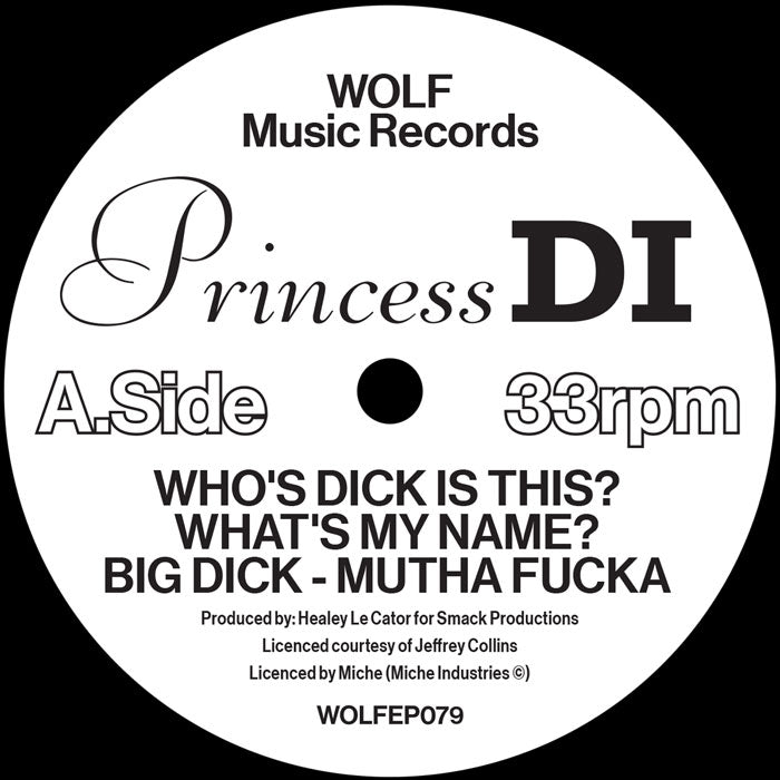 Princess Di - Who's Dick Is This? / What's My Name / Big Dick - Mutha Fucka