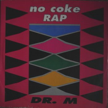 Dr. M - No Coke Rap